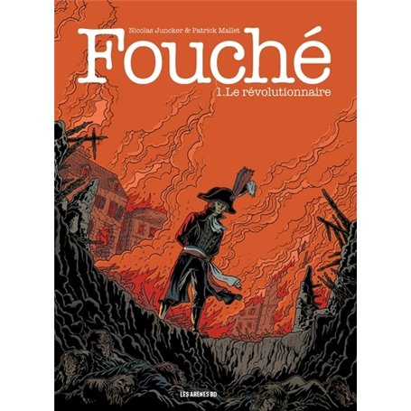 Fouché tome 1 : Le Révolutionnaire