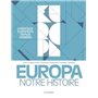 Europa - Notre histoire