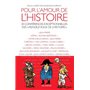 Pour l'amour de l'Histoire - 30 conférences exceptionnelles des "Rendez-vous de l'histoire"