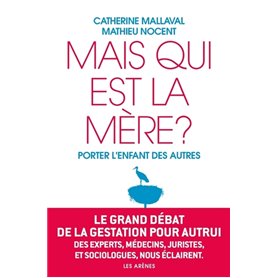 Mais qui est la mère ? Porter l'enfant des autres