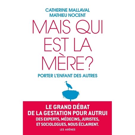 Mais qui est la mère ? Porter l'enfant des autres