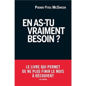 En as-tu vraiment besoin ?