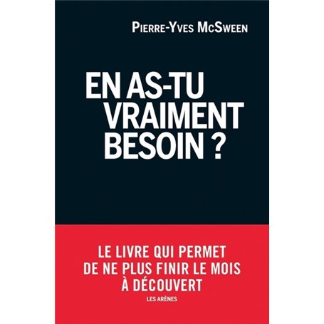 En as-tu vraiment besoin ?