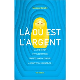 Là où est l'argent