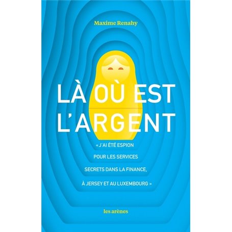 Là où est l'argent