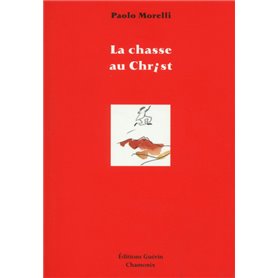 La chasse au Christ