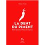 La dent du piment - Balade épicée dans l'histoire de l'alpinisme