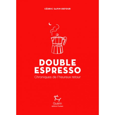 Double Espresso - Chroniques de l'heureux retour