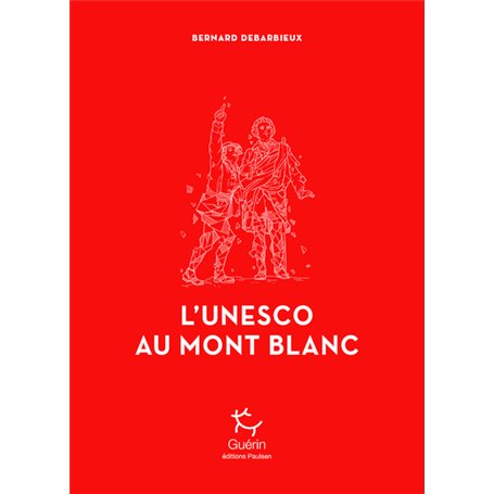 L'Unesco au Mont Blanc