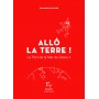 Le Port de la Mer de Glace - tome 4 Allô la Terre !