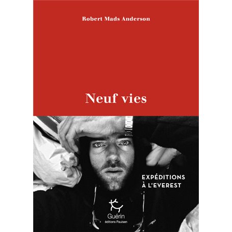 Neuf vies - Expéditions à l'Everest