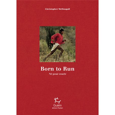 Born to Run : né pour courir - Edition limitée 10e anniversaire