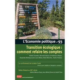 L'Economie politique - N° 93 Transition écologique : comment refaire les comptes