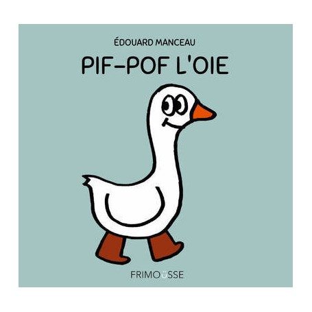 Pif pof l'oie