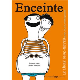 Enceinte. Le livre bloc-notes de ma, ta, sa, notre grossesse