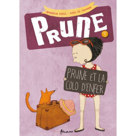 Prune T3. Prune et la colo d'enfer