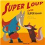 Super loup contre super renard