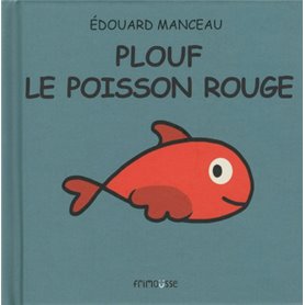 Plouf le poisson rouge