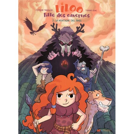 Liloo, fille des cavernes - tome 2 La montagne des âmes