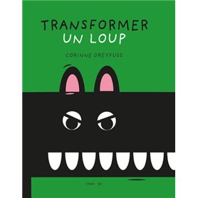 Transformer un loup