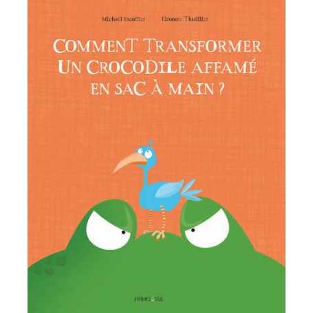 Comment transformer un crocodile affamé en sac à main ?