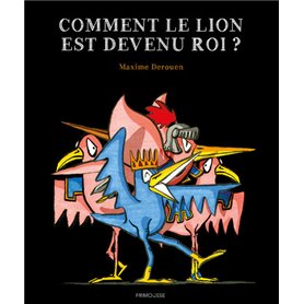 comment le lion est devenu roi ?