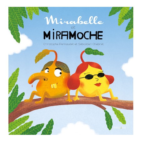 Mirabelle et Miramoche