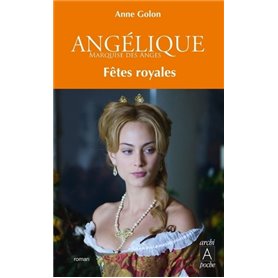 Angélique - tome 3 Fêtes royales