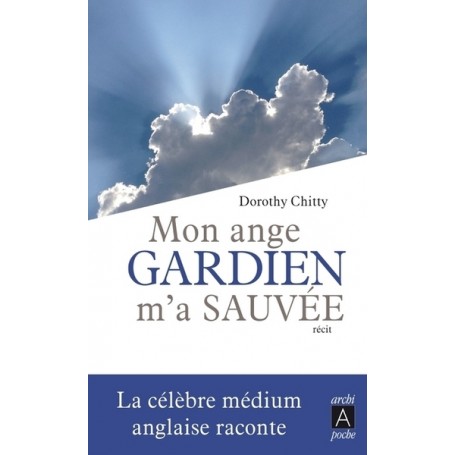 Mon ange gardien m'a sauvée