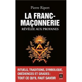 La franc-maçonnerie révélée aux profanes