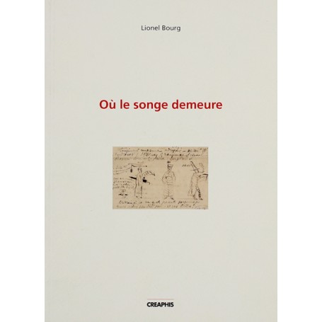 Ou le songe demeure