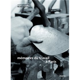 Mémoires du travail à Paris - Faubourg des métallos dans les 11e arrondissement, Austerlitz-Salpêtri