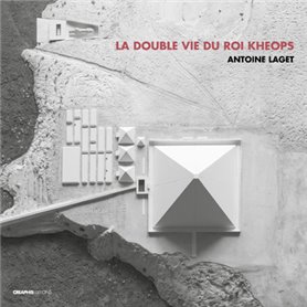 La double vie du roi Khéops / The Double Life of King Cheops