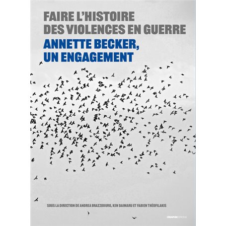 Faire l'histoire des violences en guerre