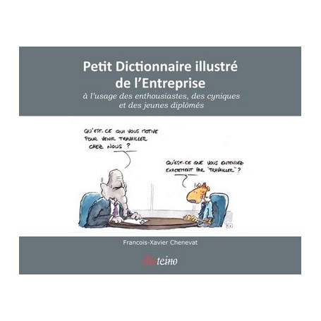 Petit dictionnaire illustré de l'entreprise