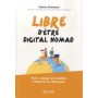 Libre d'être digital nomad