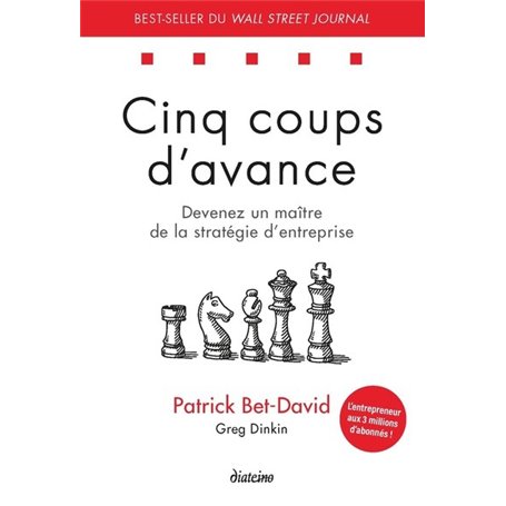 Cinq coups d'avance - Devenez un maître de la stratégie d'entreprise