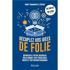 Décuplez vos idées de folie