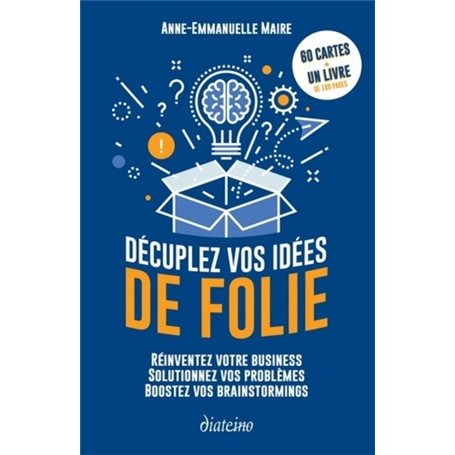 Décuplez vos idées de folie