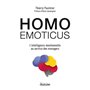 Homo emoticus - L'intelligence émotionnelle au service des managers