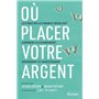 Où placer votre argent ? - Les rois de la finance révèlent comment ils épargnent, dépensent et inves