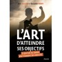 L'art d'atteindre ses objectifs