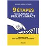 9 étapes pour lancer un projet à impact - Engagez-vous dans quelque chose qui compte