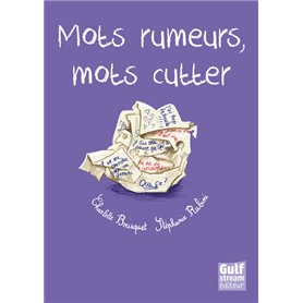 Mots rumeurs, mots cutter