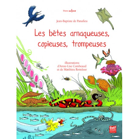 Les Bêtes arnaqueuses, copieuses, trompeuses