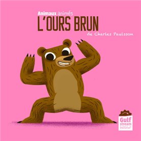 L'Ours brun - Animaux animés