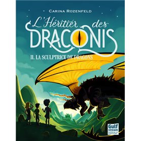 L'Héritier des Draconis - tome 2 La Sculptrice dedragons