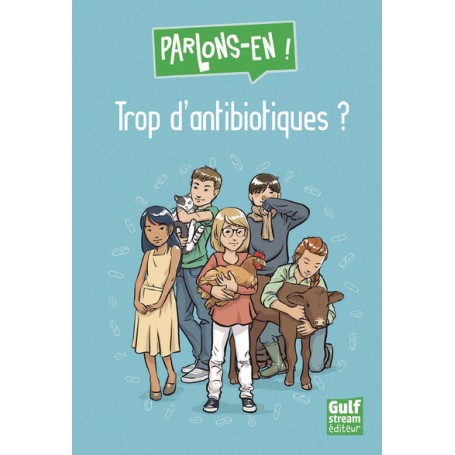 Trop d'antibiotiques ?