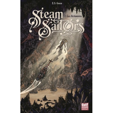 Steam Sailors - tome 2 Les Alchimistes