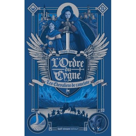 L'Ordre du cygne - tome 1 Les Chevaliers de Camelote